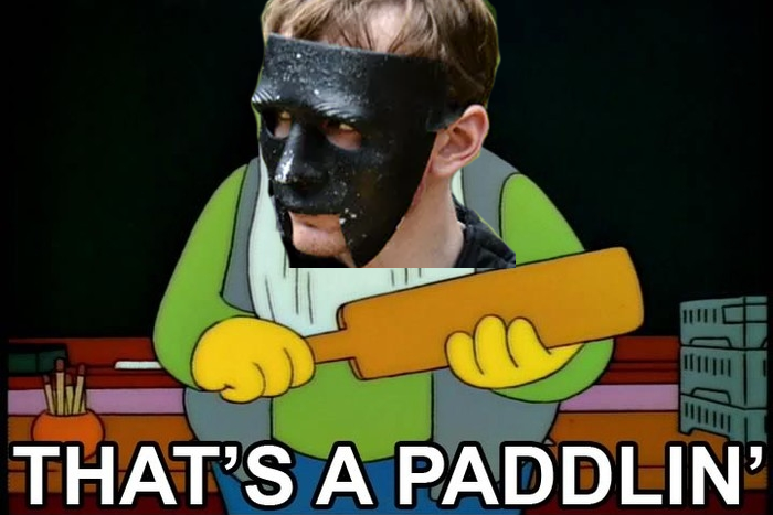 That's a paddlin'.